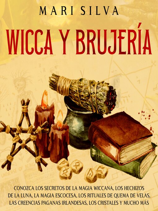 Title details for Wicca y Brujería by Mari Silva - Available